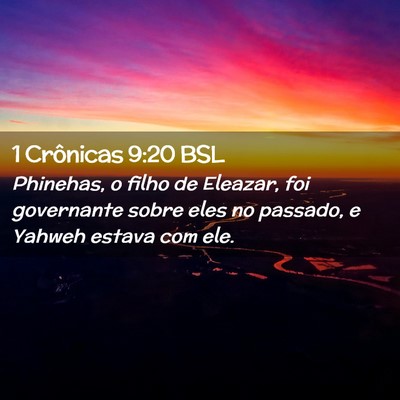 Picture 02 - 1 Crônicas 9:20 BSL - Phinehas, o filho de Eleazar, foi governante - Bible Verse Picture