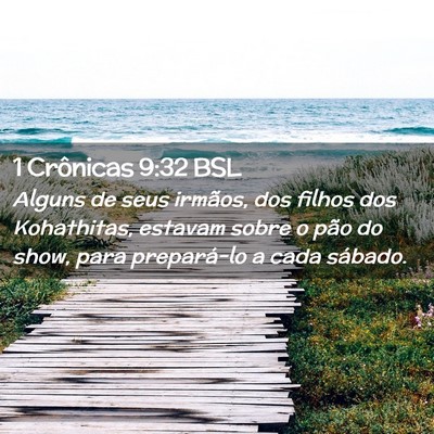 Picture 02 - 1 Crônicas 9:32 BSL - Alguns de seus irmãos, dos filhos dos - Bible Verse Picture