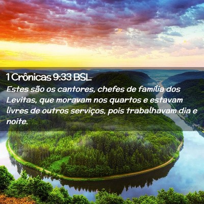 Picture 02 - 1 Crônicas 9:33 BSL - Estes são os cantores, chefes de família dos - Bible Verse Picture
