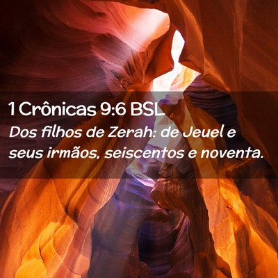 Picture 02 - 1 Crônicas 9:6 BSL - Dos filhos de Zerah: de Jeuel e seus irmãos, - Bible Verse Picture