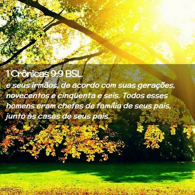 Picture 02 - 1 Crônicas 9:9 BSL - e seus irmãos, de acordo com suas gerações, - Bible Verse Picture