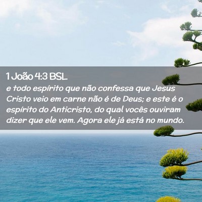 Picture 02 - 1 João 4:3 BSL - e todo espírito que não confessa que Jesus - Bible Verse Picture
