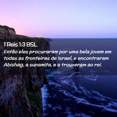 Picture 02 - 1 Reis 1:3 BSL - Então eles procuraram por uma bela jovem em - Bible Verse Picture