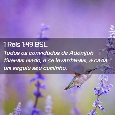 Picture 02 - 1 Reis 1:49 BSL - Todos os convidados de Adonijah tiveram medo, e - Bible Verse Picture