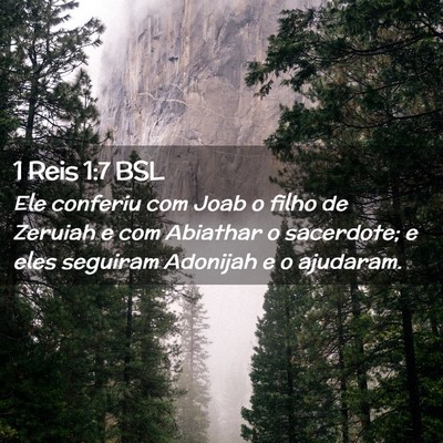 Picture 02 - 1 Reis 1:7 BSL - Ele conferiu com Joab o filho de Zeruiah e com - Bible Verse Picture
