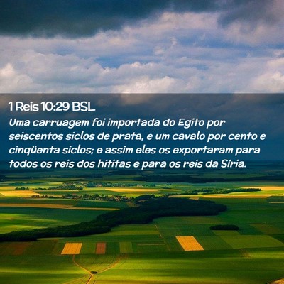Picture 02 - 1 Reis 10:29 BSL - Uma carruagem foi importada do Egito por - Bible Verse Picture