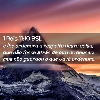 Picture 02 - 1 Reis 11:10 BSL - e lhe ordenara a respeito desta coisa, que não - Bible Verse Picture
