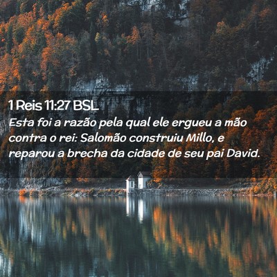 Picture 02 - 1 Reis 11:27 BSL - Esta foi a razão pela qual ele ergueu a mão - Bible Verse Picture