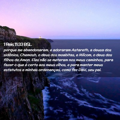 Picture 02 - 1 Reis 11:33 BSL - porque me abandonaram, e adoraram Astareth, a - Bible Verse Picture