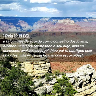 Picture 02 - 1 Reis 12:14 BSL - e falou-lhes de acordo com o conselho dos jovens, - Bible Verse Picture