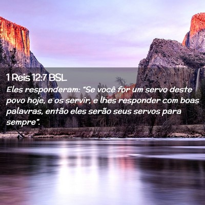 Picture 02 - 1 Reis 12:7 BSL - Eles responderam: “Se você for um servo deste - Bible Verse Picture