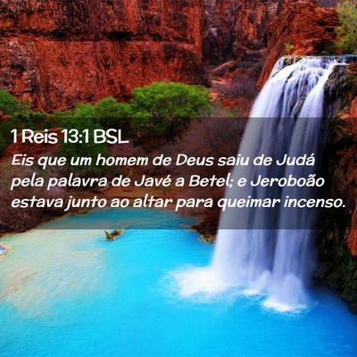 Picture 02 - 1 Reis 13:1 BSL - Eis que um homem de Deus saiu de Judá pela - Bible Verse Picture