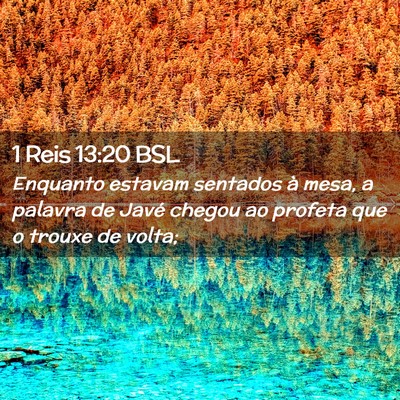 Picture 02 - 1 Reis 13:20 BSL - Enquanto estavam sentados à mesa, a palavra de - Bible Verse Picture