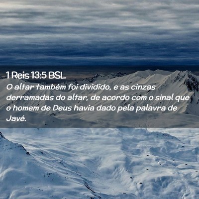 Picture 02 - 1 Reis 13:5 BSL - O altar também foi dividido, e as cinzas - Bible Verse Picture