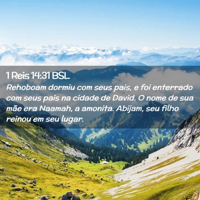 Picture 02 - 1 Reis 14:31 BSL - Rehoboam dormiu com seus pais, e foi enterrado - Bible Verse Picture