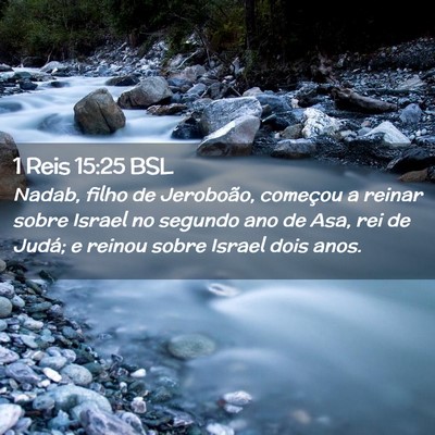 Picture 02 - 1 Reis 15:25 BSL - Nadab, filho de Jeroboão, começou a reinar - Bible Verse Picture