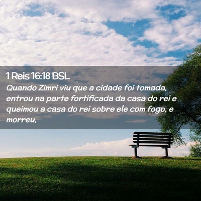 Picture 02 - 1 Reis 16:18 BSL - Quando Zimri viu que a cidade foi tomada, entrou - Bible Verse Picture