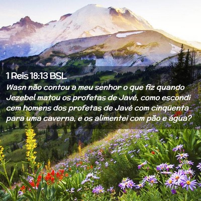 Picture 02 - 1 Reis 18:13 BSL - Wasn não contou a meu senhor o que fiz quando - Bible Verse Picture
