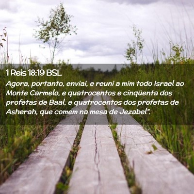 Picture 02 - 1 Reis 18:19 BSL - Agora, portanto, enviai, e reuni a mim todo - Bible Verse Picture