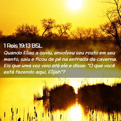 Picture 02 - 1 Reis 19:13 BSL - Quando Elias a ouviu, envolveu seu rosto em seu - Bible Verse Picture