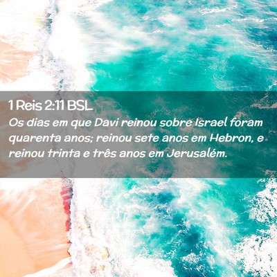 Picture 02 - 1 Reis 2:11 BSL - Os dias em que Davi reinou sobre Israel foram - Bible Verse Picture