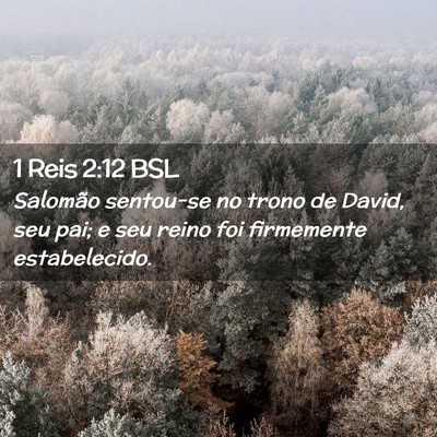 Picture 02 - 1 Reis 2:12 BSL - Salomão sentou-se no trono de David, seu pai; e - Bible Verse Picture