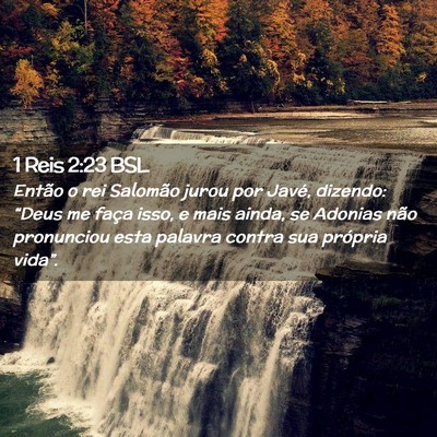 Picture 02 - 1 Reis 2:23 BSL - Então o rei Salomão jurou por Javé, dizendo: - Bible Verse Picture