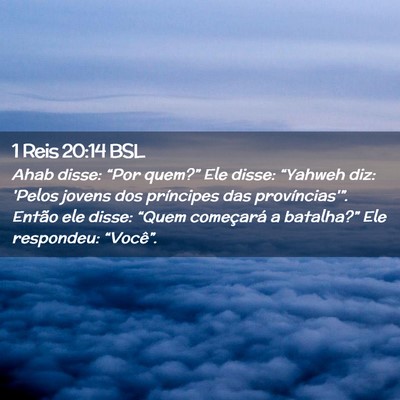 Picture 02 - 1 Reis 20:14 BSL - Ahab disse: “Por quem?” Ele disse: “Yahweh - Bible Verse Picture
