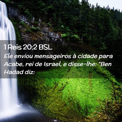 Picture 02 - 1 Reis 20:2 BSL - Ele enviou mensageiros à cidade para Acabe, rei - Bible Verse Picture