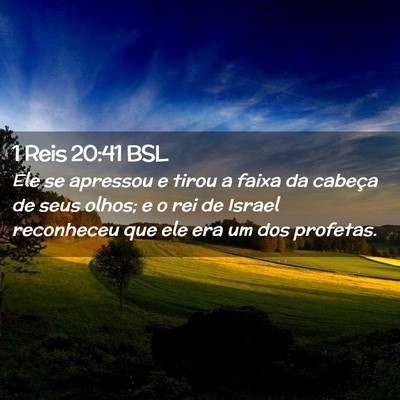 Picture 02 - 1 Reis 20:41 BSL - Ele se apressou e tirou a faixa da cabeça de - Bible Verse Picture