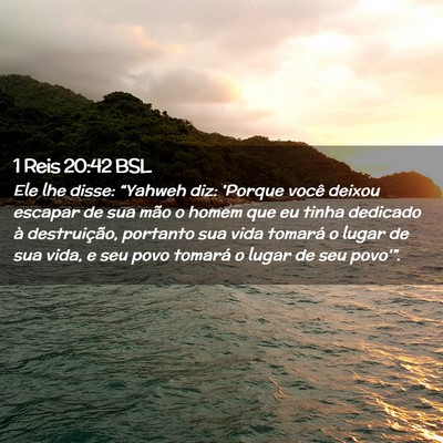 Picture 02 - 1 Reis 20:42 BSL - Ele lhe disse: “Yahweh diz: 'Porque você - Bible Verse Picture
