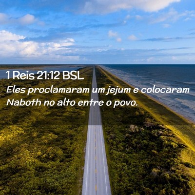Picture 02 - 1 Reis 21:12 BSL - Eles proclamaram um jejum e colocaram Naboth no - Bible Verse Picture