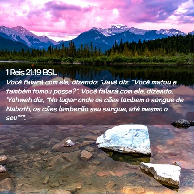 Picture 02 - 1 Reis 21:19 BSL - Você falará com ele, dizendo: “Javé diz: - Bible Verse Picture