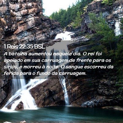 Picture 02 - 1 Reis 22:35 BSL - A batalha aumentou naquele dia. O rei foi apoiado - Bible Verse Picture