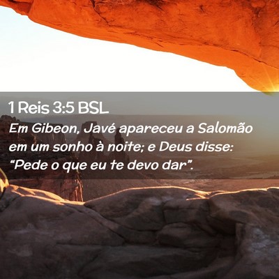 Picture 02 - 1 Reis 3:5 BSL - Em Gibeon, Javé apareceu a Salomão em um sonho - Bible Verse Picture