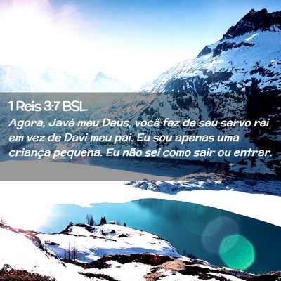 Picture 02 - 1 Reis 3:7 BSL - Agora, Javé meu Deus, você fez de seu servo rei - Bible Verse Picture