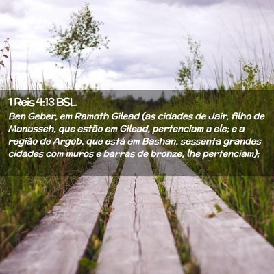 Picture 02 - 1 Reis 4:13 BSL - Ben Geber, em Ramoth Gilead (as cidades de Jair, - Bible Verse Picture
