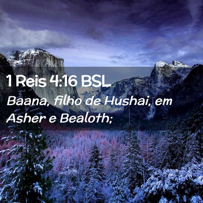 Picture 02 - 1 Reis 4:16 BSL - Baana, filho de Hushai, em Asher e - Bible Verse Picture