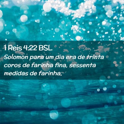 Picture 02 - 1 Reis 4:22 BSL - Solomon para um dia era de trinta coros de - Bible Verse Picture