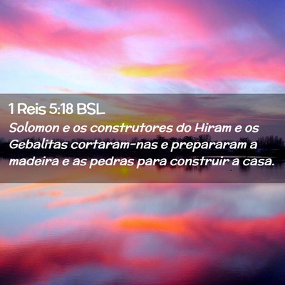 Picture 02 - 1 Reis 5:18 BSL - Solomon e os construtores do Hiram e os Gebalitas - Bible Verse Picture