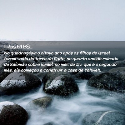 Picture 02 - 1 Reis 6:1 BSL - No quadragésimo oitavo ano após os filhos de - Bible Verse Picture