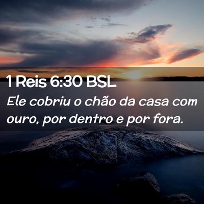 Picture 02 - 1 Reis 6:30 BSL - Ele cobriu o chão da casa com ouro, por dentro e - Bible Verse Picture