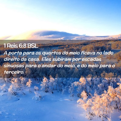 Picture 02 - 1 Reis 6:8 BSL - A porta para os quartos do meio ficava no lado - Bible Verse Picture