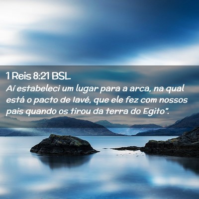 Picture 02 - 1 Reis 8:21 BSL - Aí estabeleci um lugar para a arca, na qual - Bible Verse Picture