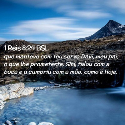 Picture 02 - 1 Reis 8:24 BSL - que manteve com teu servo Davi, meu pai, o que - Bible Verse Picture