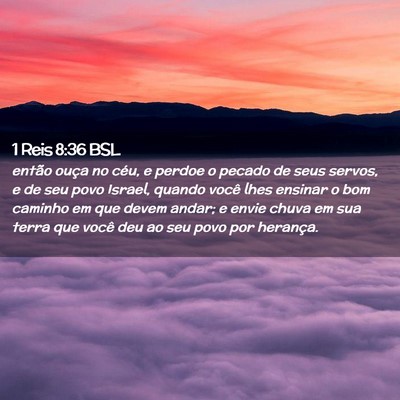 Picture 02 - 1 Reis 8:36 BSL - então ouça no céu, e perdoe o pecado de seus - Bible Verse Picture