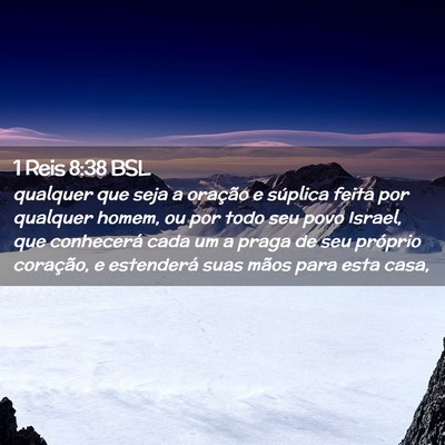 Picture 02 - 1 Reis 8:38 BSL - qualquer que seja a oração e súplica feita por - Bible Verse Picture