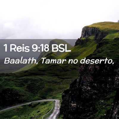 Picture 02 - 1 Reis 9:18 BSL - Baalath, Tamar no - Bible Verse Picture