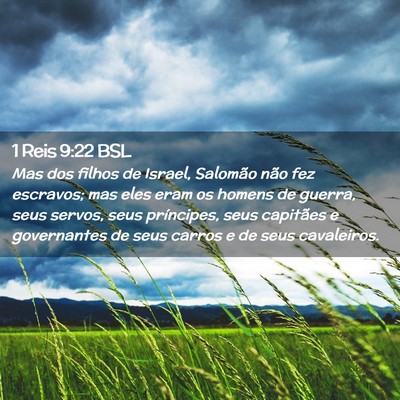 Picture 02 - 1 Reis 9:22 BSL - Mas dos filhos de Israel, Salomão não fez - Bible Verse Picture
