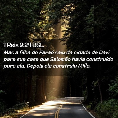 Picture 02 - 1 Reis 9:24 BSL - Mas a filha do Faraó saiu da cidade de Davi para - Bible Verse Picture